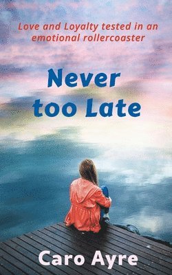 Never Too Late