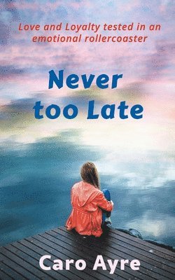 Never Too Late 1