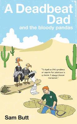 bokomslag A Deadbeat Dad and the Bloody Pandas