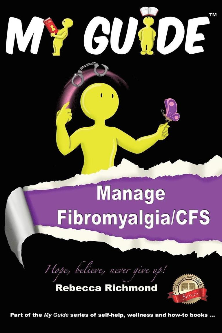 Rebecca Richmond - My Guide: Manage Fibromyalgia/CFS, Häftad