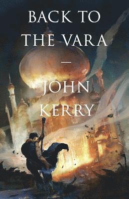 John Kerry - Back to the Vara, Häftad