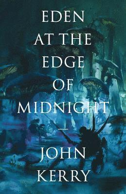 Eden at the Edge of Midnight 1