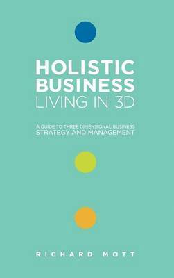 bokomslag Holistic Business: Living in 3D