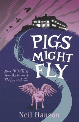 Neil Hanson - Pigs Might Fly, Häftad