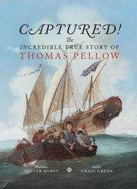 bokomslag Captured! The Incredible True Story of Thomas Pellow