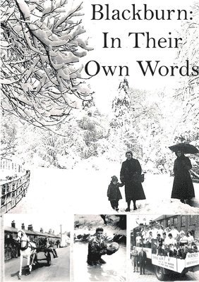 Blackburn: in Their Own Words: Volume 1 1