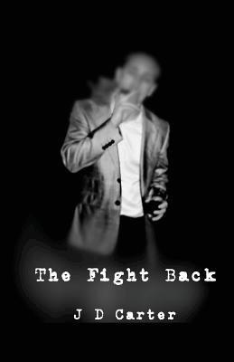 J. D. Carter - The Fightback, Häftad