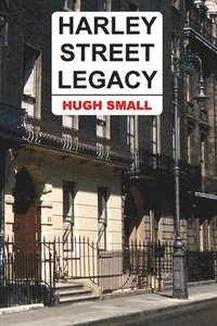 bokomslag Harley Street Legacy