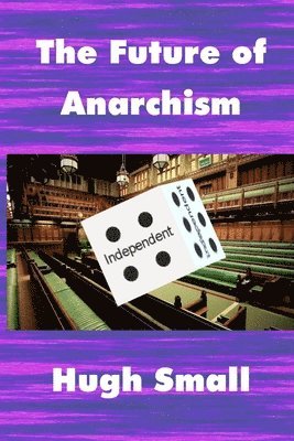 The Future of Anarchism 1