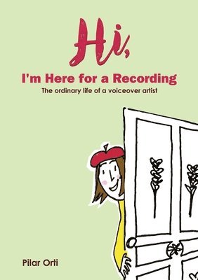 bokomslag Hi, I'm Here for a Recording