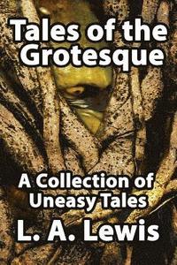 bokomslag Tales of the Grotesque