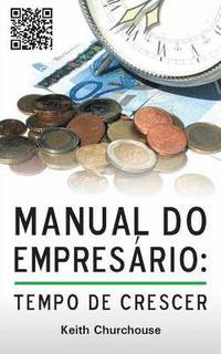 bokomslag Manual Do Empresario: Tempo De Crescer