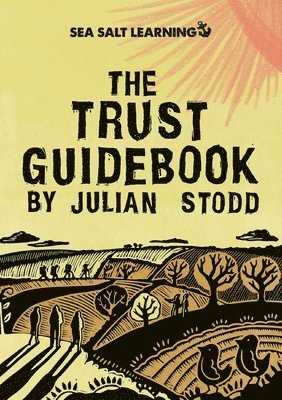 Julian Stodd - Trust Guidebook, Häftad