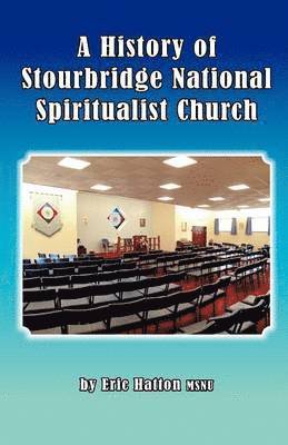 bokomslag History of Stourbridge National Spiritualist Church