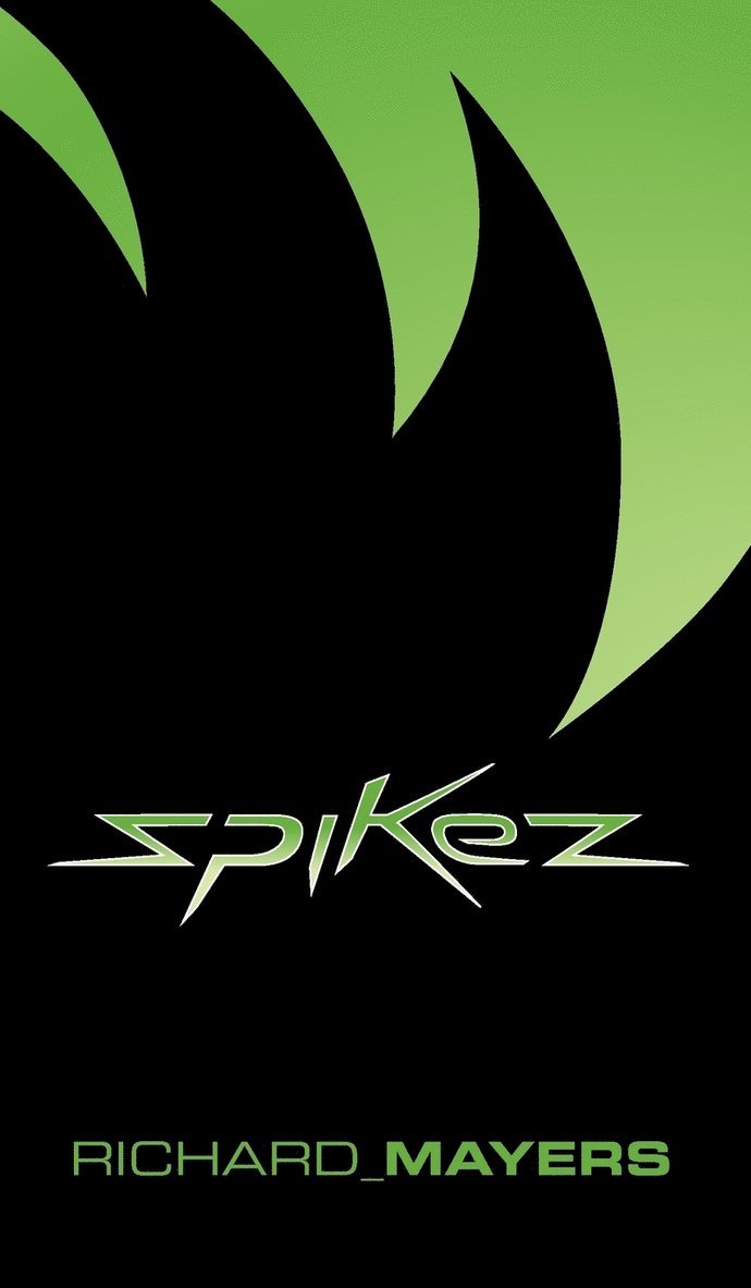 Spikez: 1 1