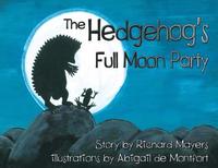 bokomslag The Hedgehog's Full Moon Party