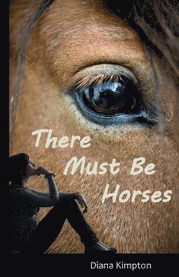 There Must be Horses 1