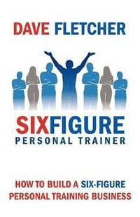 bokomslag How to Build a Six-figure Personal Training Business