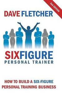 bokomslag How to Build a Six-Figure Personal Training Business