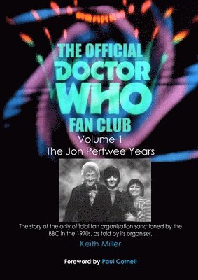 Keith Miller - The Official Doctor Who Fan Club Vol 1, Häftad