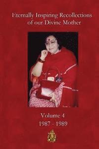 bokomslag Eternally Inspiring Recollections of our Divine Mother, Volume 4