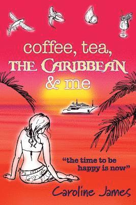 Coffee Tea the Caribbean & Me 1