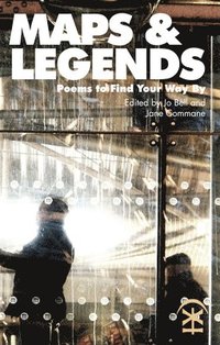 bokomslag Maps & Legends: Poems To Find Your Way By