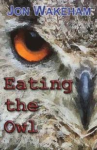 bokomslag Eating the Owl