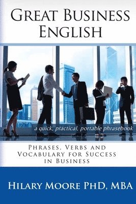 Hilary F. Moore - Great Business English, Häftad