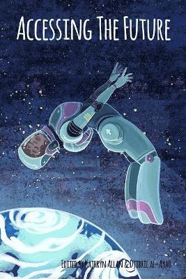 Djibril Al-Ayad, Kathryn Allan - Accessing the Future, Häftad