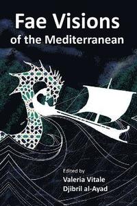 bokomslag Fae Visions of the Mediterranean