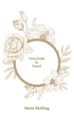 Love, Truth & Travel 1