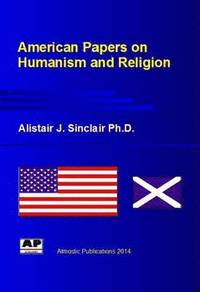 bokomslag American Papers on Humanism and Religion