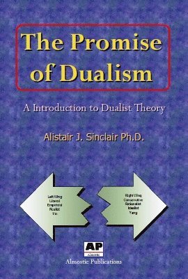 The Promise of Dualism 1