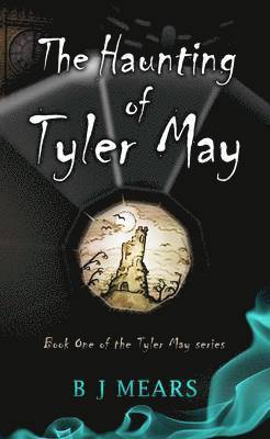 Benjamin James Mears, B. J. Mears, Edward John Field, Edward Field - Haunting of Tyler May, Häftad