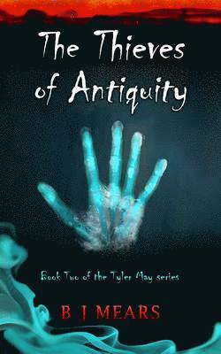 Benjamin James Mears, Edward Field - Thieves of Antiquity, Häftad