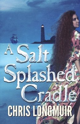 Chris Longmuir - Salt Splashed Cradle, Häftad