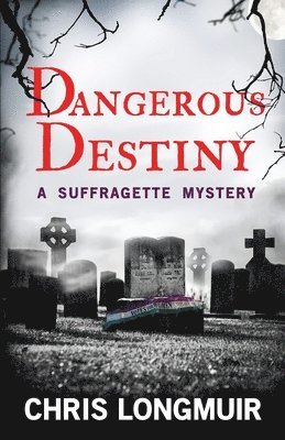Chris Longmuir - Dangerous Destiny, Häftad