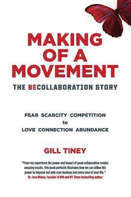 Making of a Movement, The BeCollaboration Story 1