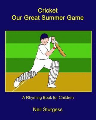 bokomslag Cricket Our Great Summer Game