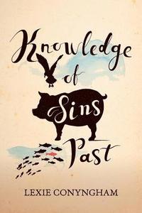 bokomslag Knowledge of Sins Past