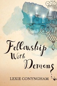 bokomslag Fellowship with Demons