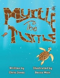 bokomslag Myrtle The Turtle