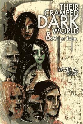 Their Cramped Dark World and Other Tales 1