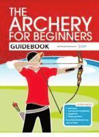 bokomslag Archery for Beginners Guidebook