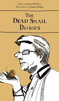 bokomslag The Dead Snail Diaries