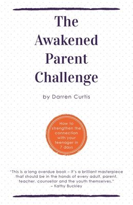 bokomslag The Awakened Parent Challenge