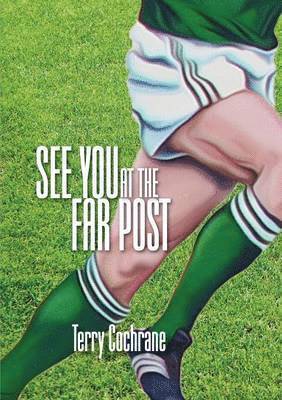 bokomslag See You at the Far Post
