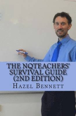 bokomslag The NQTeachers' Survival Guide