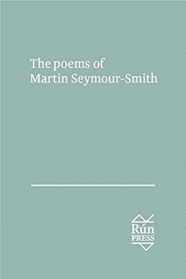bokomslag The Poems of Martin Seymour Smith